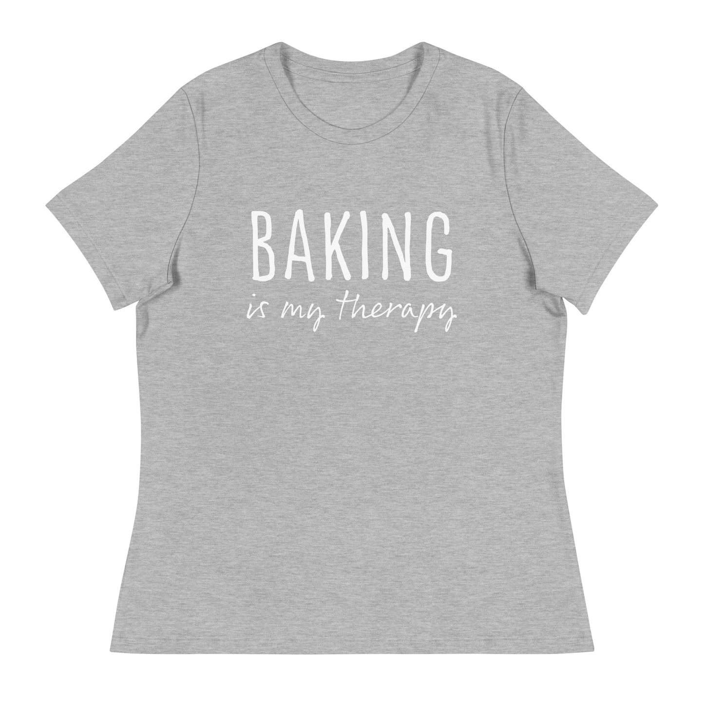 Baking is my Therapy | Women's Relaxed T-Shirt